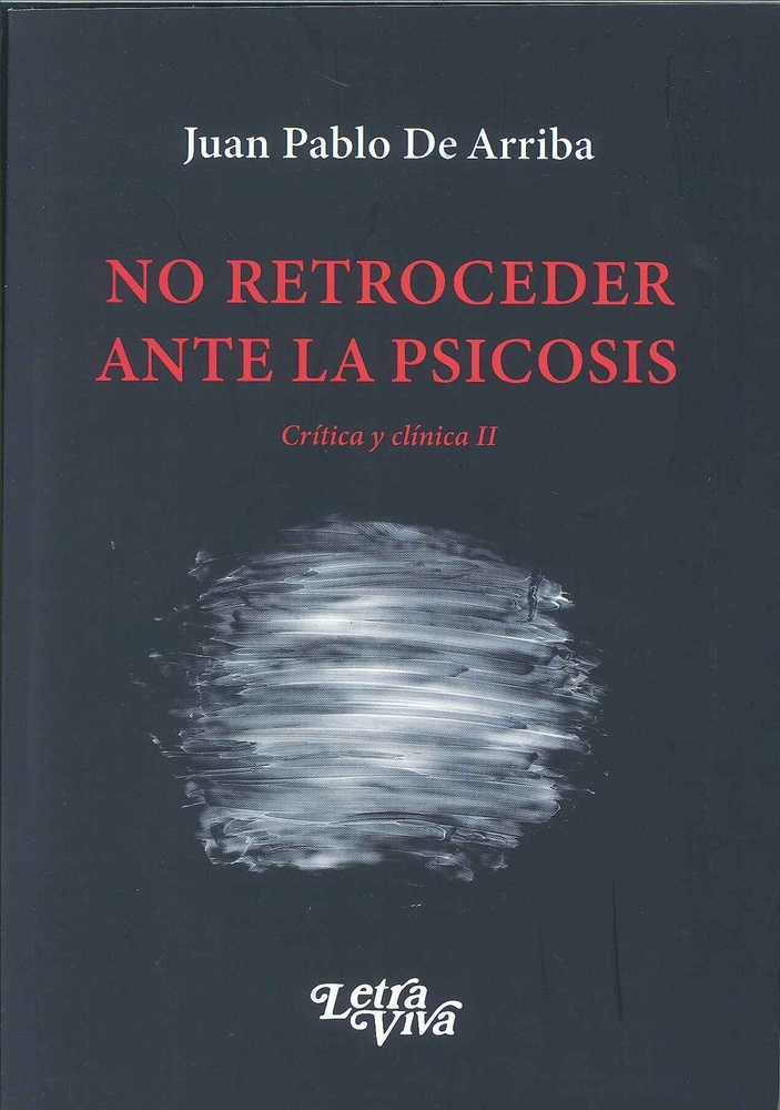 No retroceder ante la psicosis