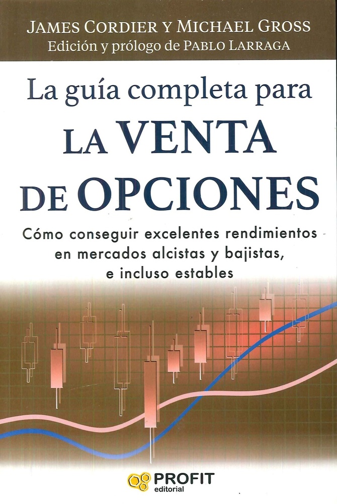 La guía completa para la venta de opciones
