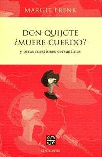 Don quijote ¨muere cuerdo?