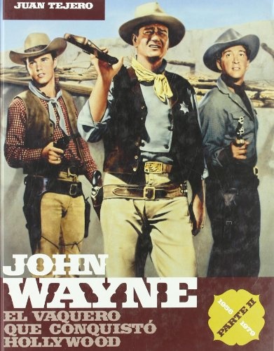 John Wayne. Parte 2