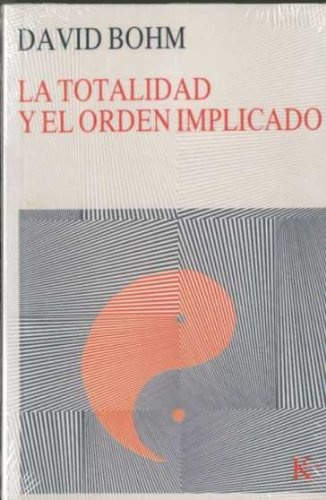 La totalidad y el orden implicado
