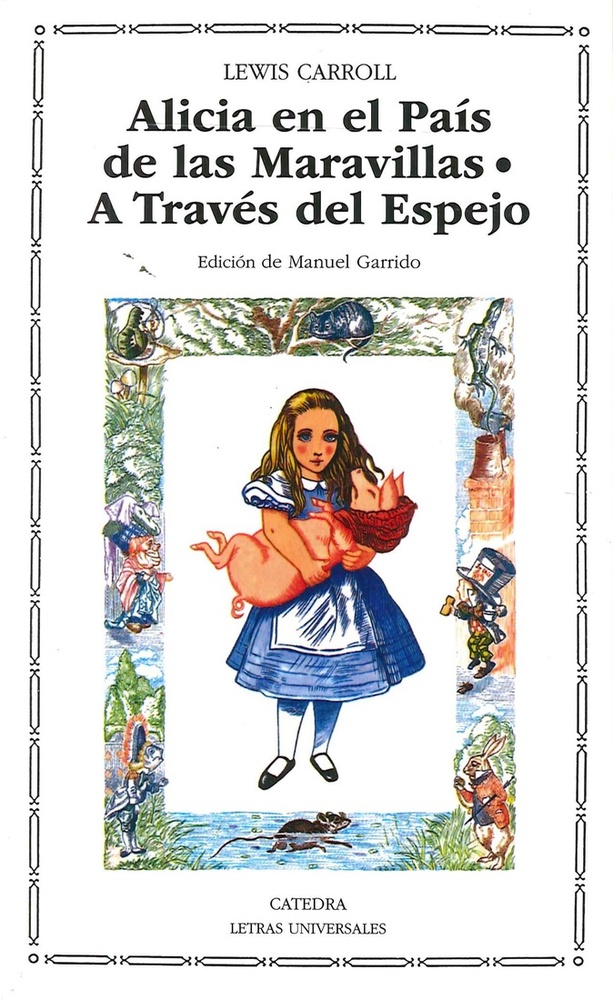 Alicia en el pais de las maravillas . A Traves del Espejo