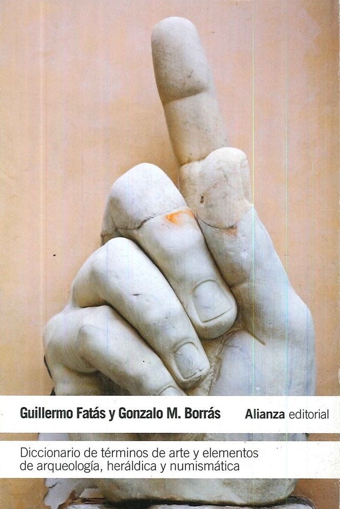 Diccionario de términos de arte y elementos de arqueología, heráldica y numismática