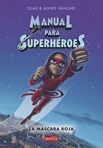 Manual para superheroes 2