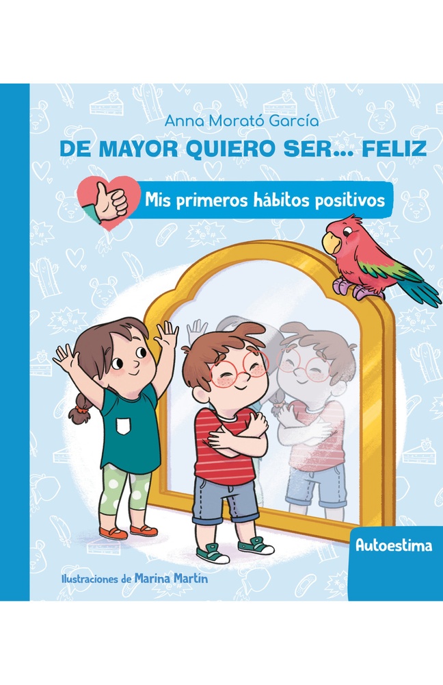 De mayor quiero serfeliz: autoestima