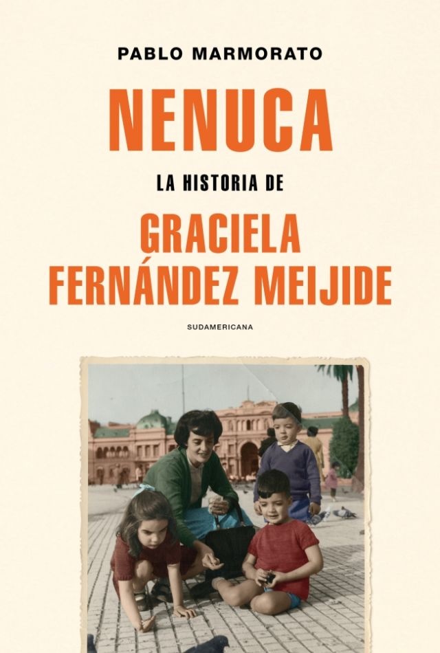 Nenuca. La historia de Graciela Fernandez Meijide