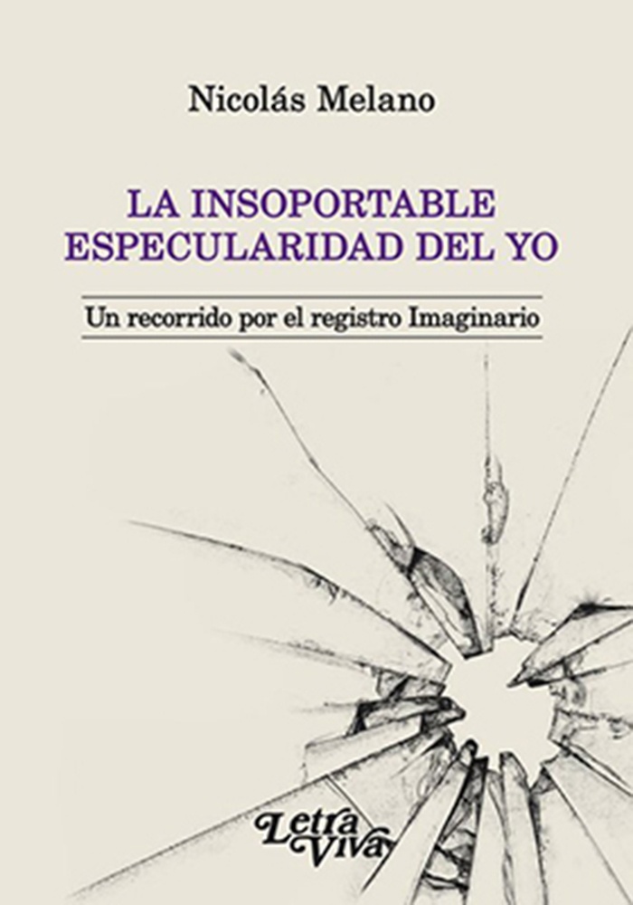 La insoportable especularidad del yo