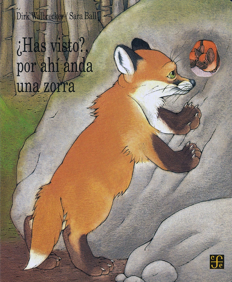 ¿Has visto?, por ahi anda una zorra