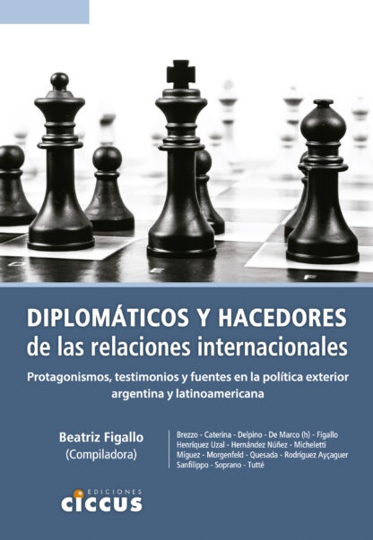 Diplomaticos y hacedores de las relaciones internacionales