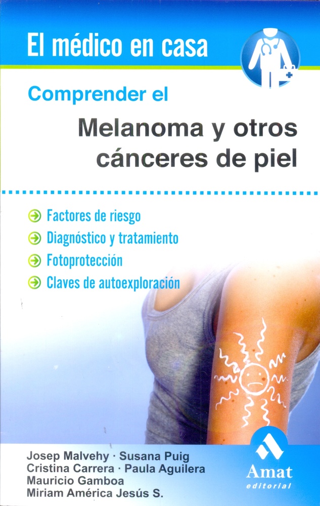 comprender el melanoma y otros canceres de piel