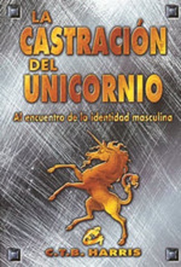 La * Castracion Del Unicornio