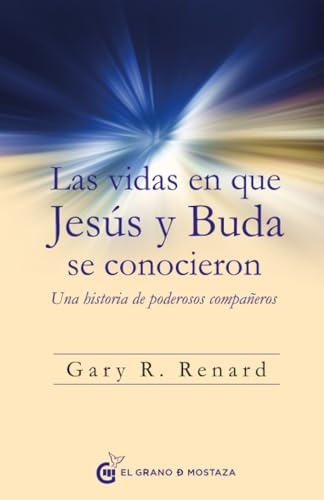 Las vidas en que Jesus y Buda se conocieron