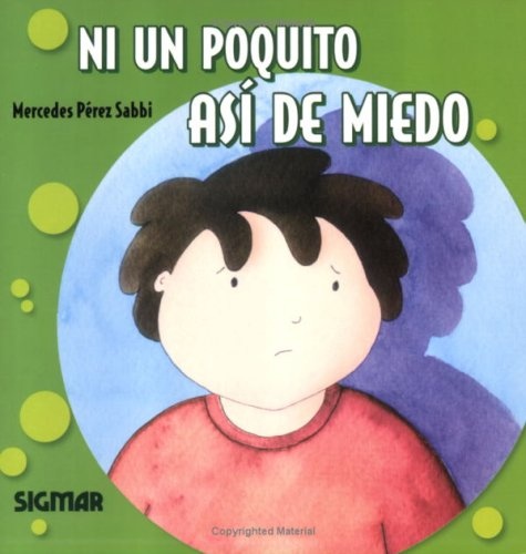 Ni un poquito asi de miedo