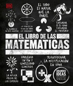 Grandes ideas: El libro de las matematicas