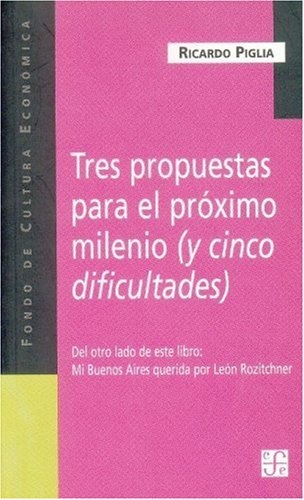 Tres propuestas para el proximo milenio (y cinco dificultades) - Mi Buenos Aires querida