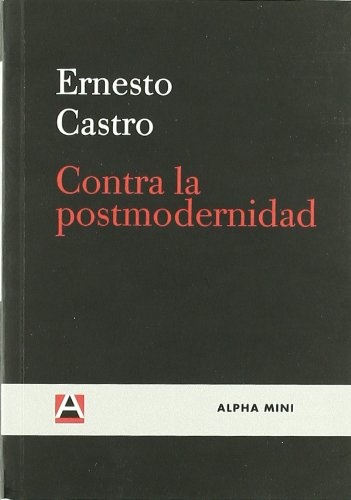 Contra la postmodernidad