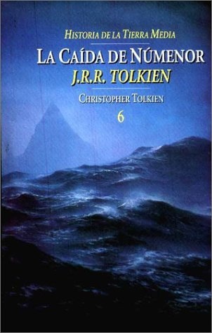 Caida de Numeror, La. La historia de la tierra media 6