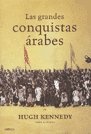 Las Grandes conquistas arabes