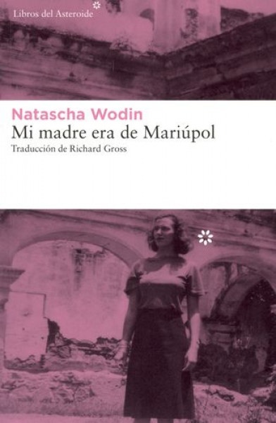 Mi madre era de Mariúpol