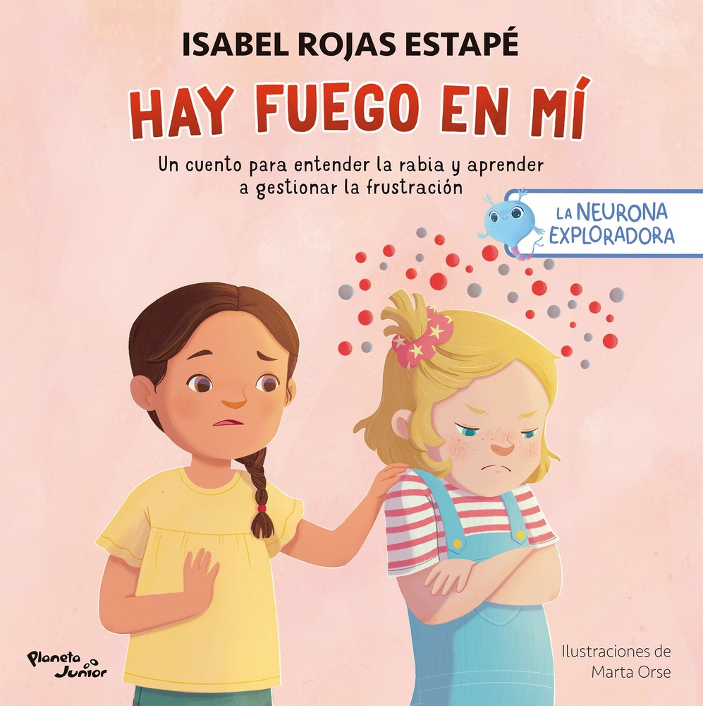 Hay fuego en mí. La neurona exploradora