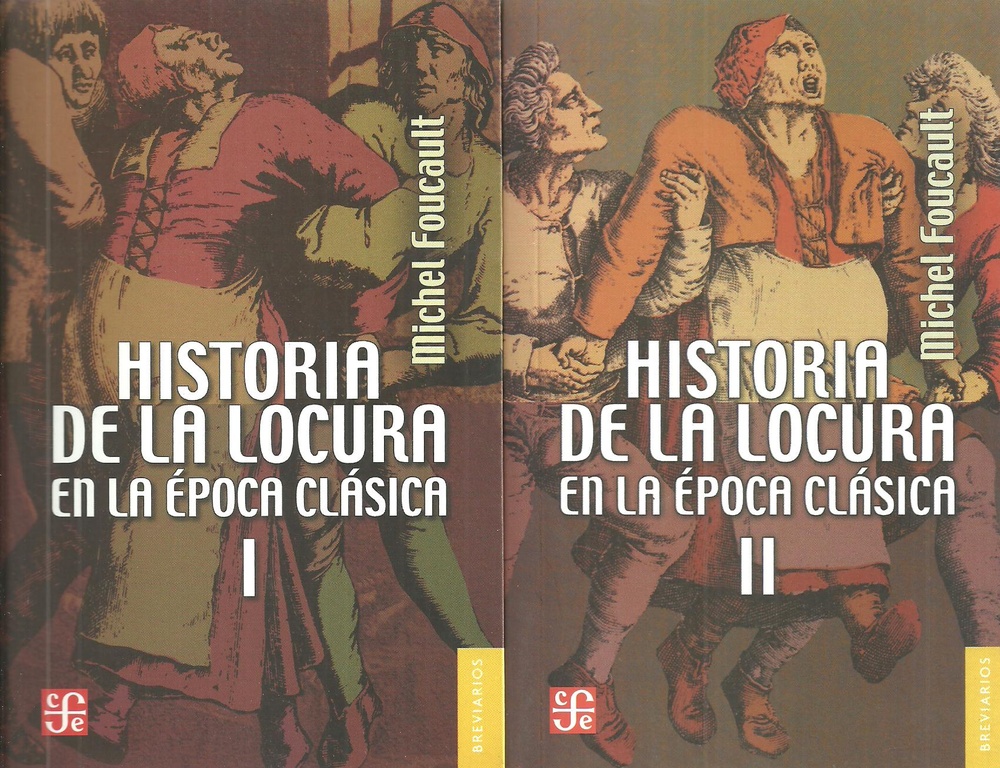 Historia de la locura en la epoca clasica 2 Tomos