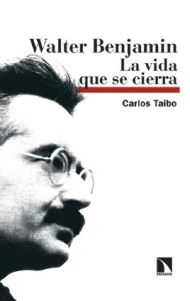 Walter Benjamín, la vida que se cierra