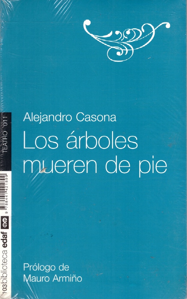 los Arboles mueren de pie