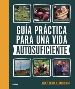 Guia practica para una vida autosuficiente