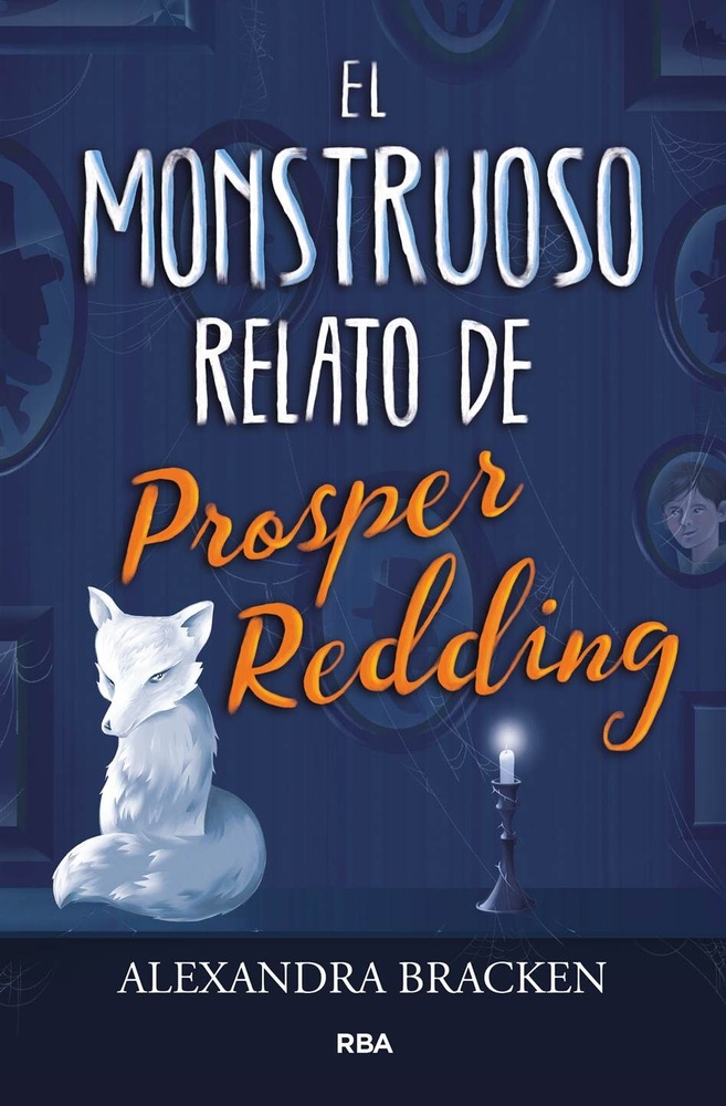 El Monstruoso relato de Prosper Redding