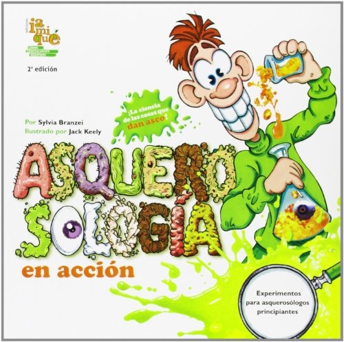 Asquerosologia en accion