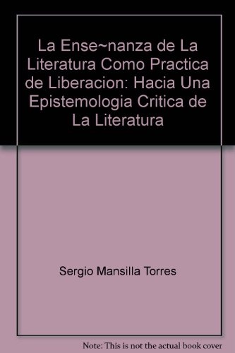 La Enseñanza de la literatura como practica de liberacion