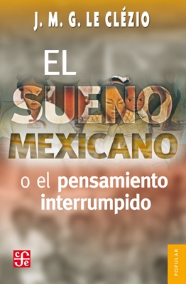 el sueño mexicano