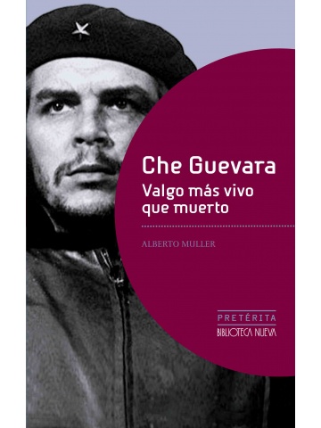 Che Guevara Valgo mas vivo que muerto