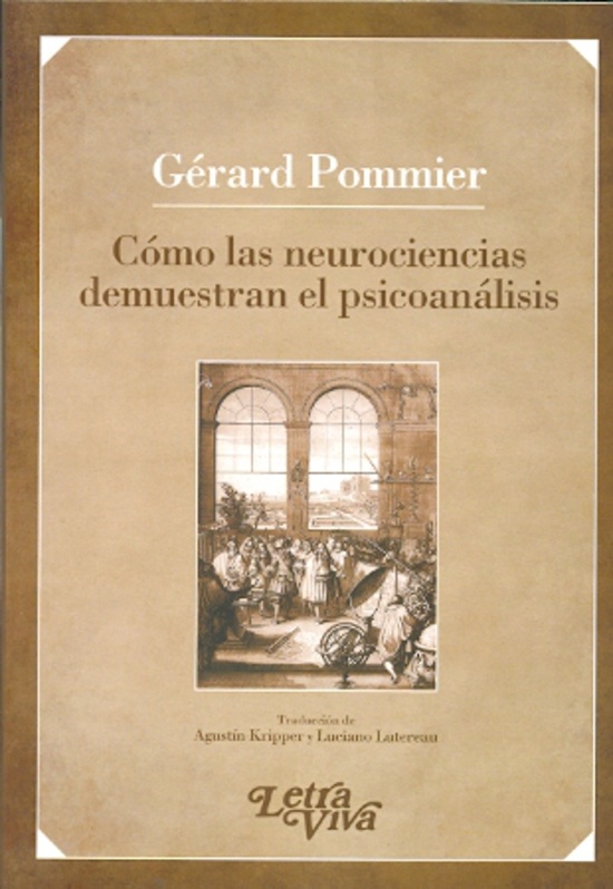 Como las neurociencias demuestran el psicoanalisis