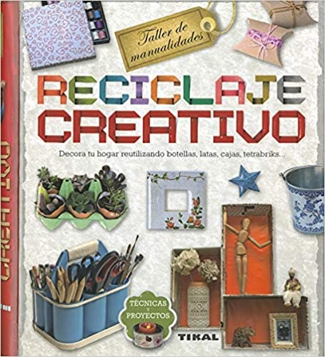Reciclaje creativo