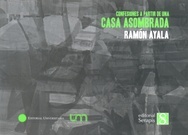 Confesiones a partir de una casa asombrada