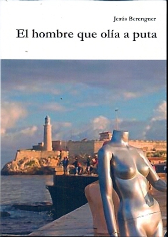 el Hombre que olía a puta
