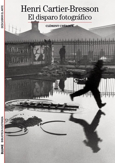 Henri Cartier-Bresson. El disparo fotografico