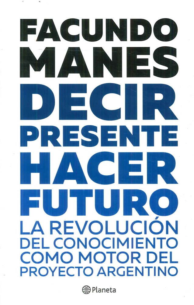 Decir presente. Hacer futuro
