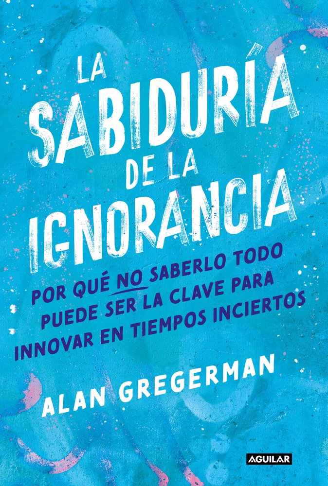 La sabiduría de la ignorancia