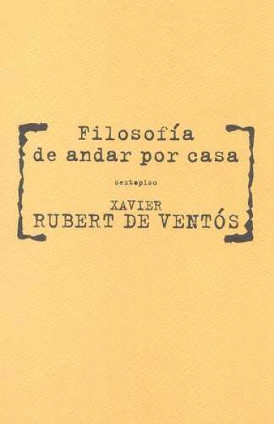Filosofia de andar por casa