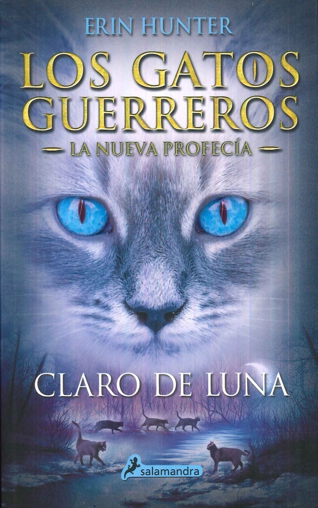 Claro de luna. Los gatos guerreros. La nueva profecia 2
