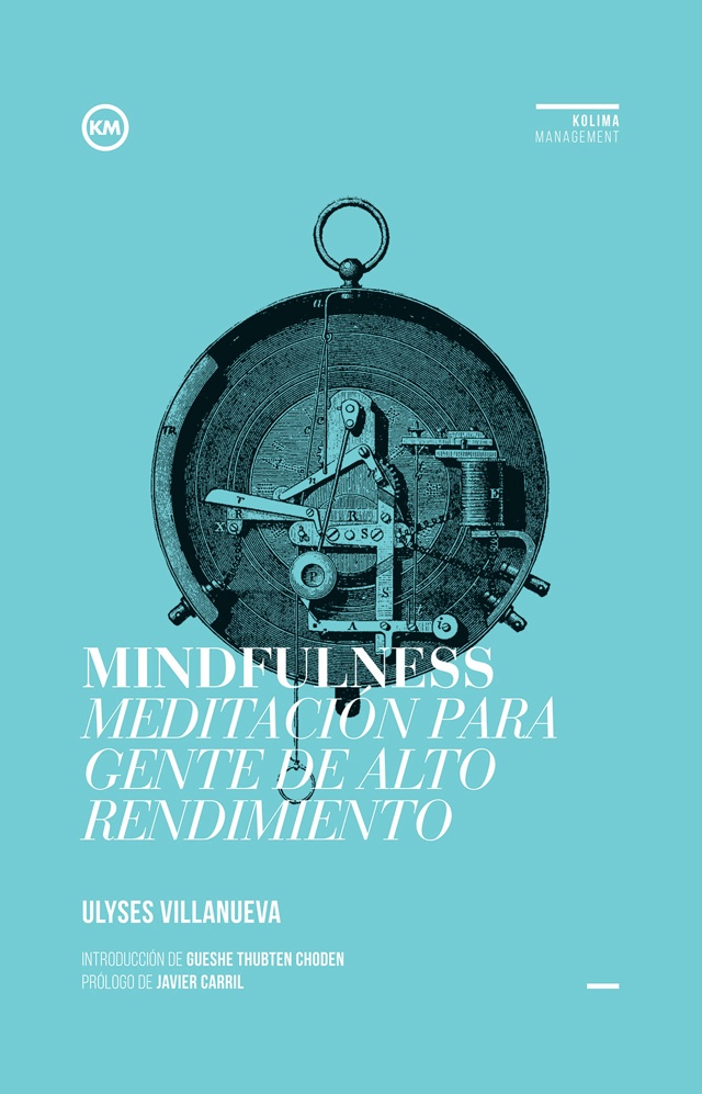 MINDFULNESS MEDITACION PARA GENTE DE ALTO RENDIMIENTO