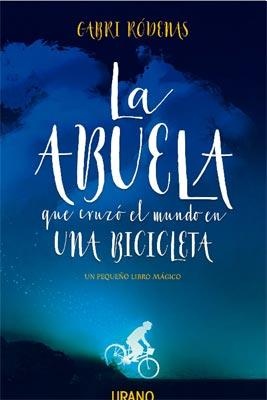 La Abuela que cruzo el mundo en una bicicleta