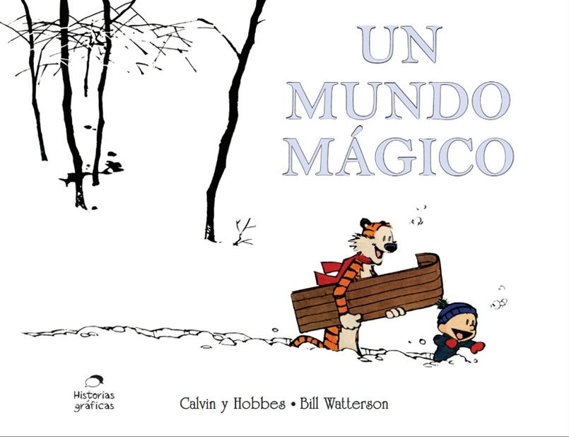 Calvin y hobbes 11. Un mundo magico