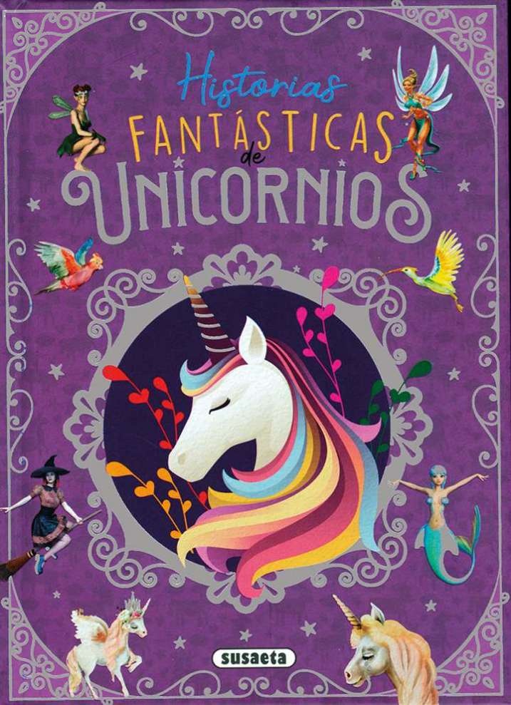 Historias fantásticas. Unicornios