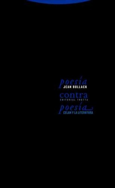 Poesia contra poesia. Celan y la literatura