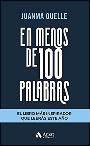 En menos de 100 palabras