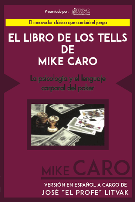 El Libro de los tells de Mike Caro