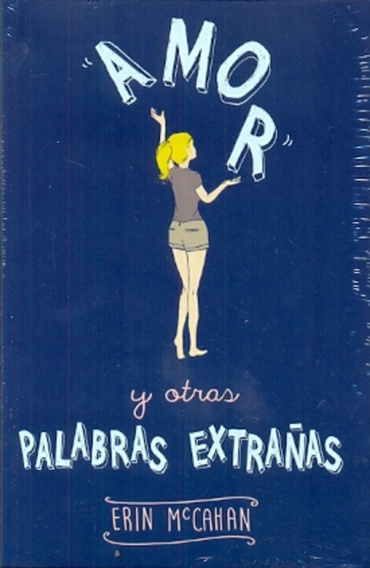 Amor y otras palabras extrañas